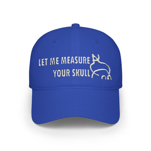 "Measure Your Skull" Baseball Cap