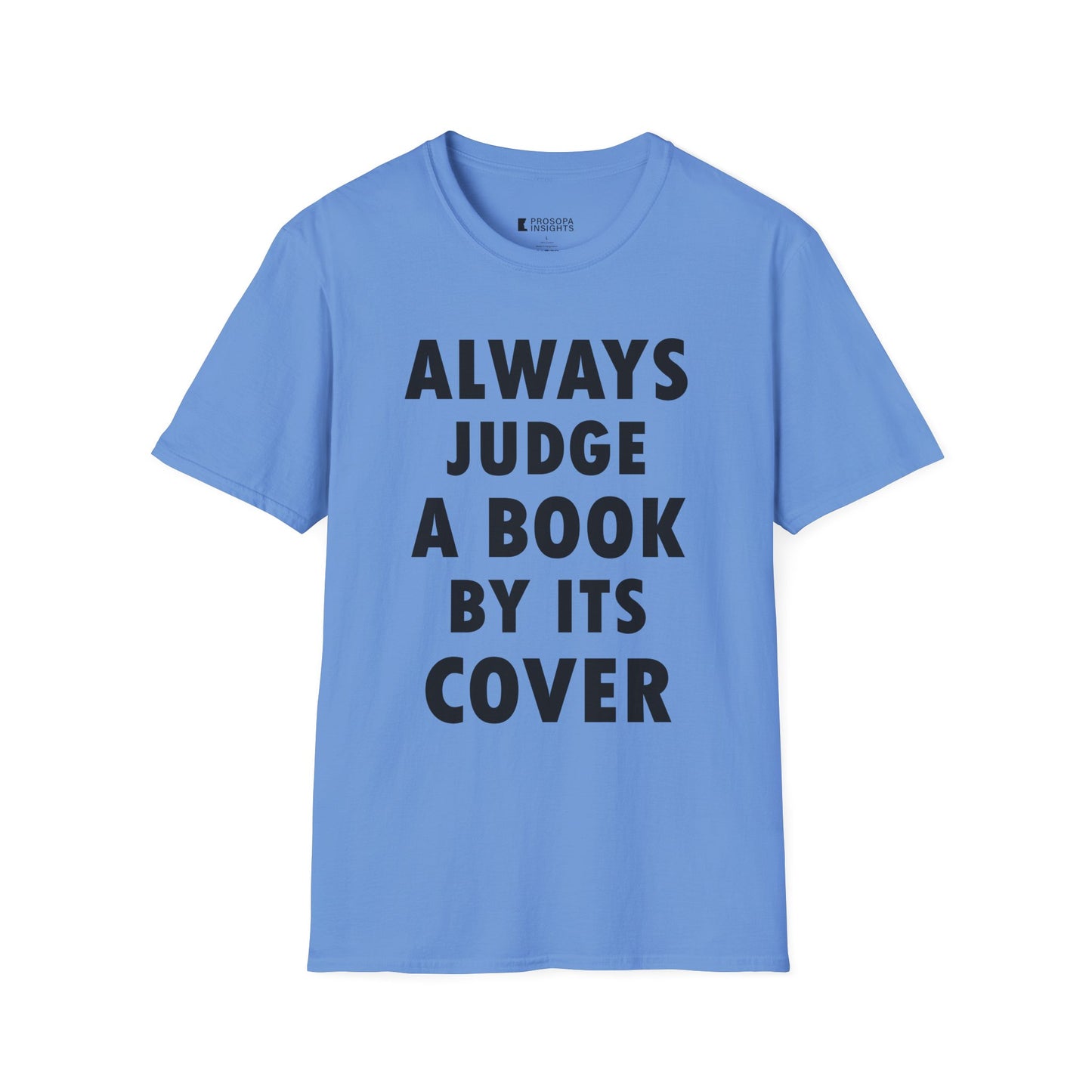 "Always Judge a Book by Its Cover" T-Shirt