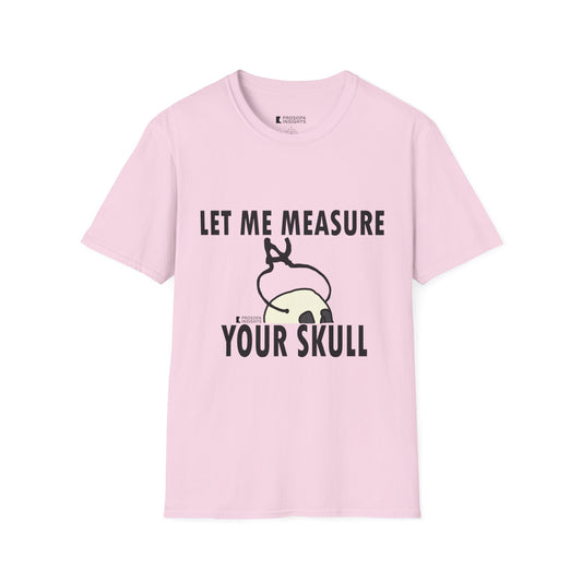 "Measure Your Skull" T-Shirt